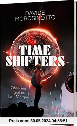 Time Shifters: Ohne uns gibt es kein Morgen | Spannender Zeitreise-Thriller